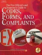 The Fire Inspector's Guide To Codes, Forms, And Complaints di Linda Sucher Pieczynski edito da Cengage Learning, Inc
