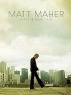 Matt Maher: Empty & Beautiful edito da Hal Leonard Publishing Corporation