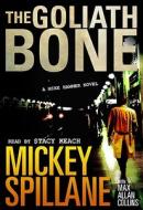 The Goliath Bone [With Headphones] di Mickey Spillane edito da Findaway World