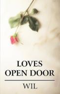 Loves Open Door di Wil edito da America Star Books