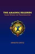 The Akashic Records di Ernesto Ortiz edito da Balboa Press