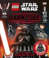 Lego Star Wars: The Dark Side di Daniel Lipkowitz edito da DK Publishing (Dorling Kindersley)