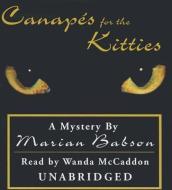 Canapes for the Kitties di Marian Babson edito da Blackstone Audiobooks