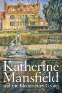 Katherine Mansfield and the Bloomsbury Group edito da Bloomsbury Publishing PLC