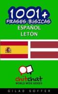 1001+ Frases Basicas Espanol - Leton di Gilad Soffer edito da Createspace