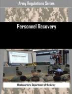 Personnel Recovery di Department of the Army Headquarters edito da Createspace