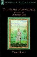 The Heart Of Awareness di Thomas Byrom edito da Shambhala Publications Inc