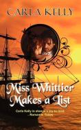 Miss Whittier Makes a List di Carla Kelly edito da Camel Press
