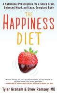 The Happiness Diet di TYLER G. GRAHAM edito da Rodale Incorporated