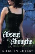 Absent in Absinthe di Kierstin Cherry edito da Loose Id, LLC