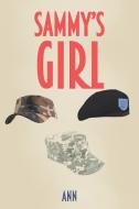 Sammy's Girl di Ann edito da Newman Springs Publishing, Inc.