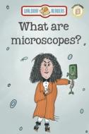 What are Microscopes? di Ellen Weisberg edito da Waldorf Publishing