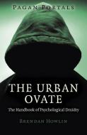 Pagan Portals - The Urban Ovate di Brendan Howlin edito da John Hunt Publishing