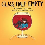 Glass Half Empty di Rachael Smith edito da ICON BOOKS