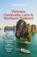 Lonely Planet Vietnam, Cambodia, Laos & Northern Thailand di Lonely Planet edito da Lonely Planet