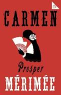 Carmen di Prosper Merimee edito da Alma Books Ltd