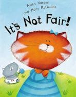 It's Not Fair! di Anita Harper edito da Templar Publishing