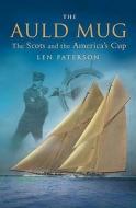 The Auld Mug di Lan Paterson edito da Neil Wilson Publishing