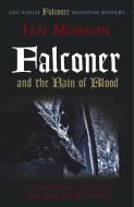 Falconer and the Rain of Blood di Ian Morson edito da Ostara Publishing