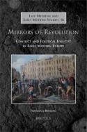 Mirrors of Revolution: Conflict and Political Identity in Early Modern Europe di Francesco Benigno edito da BREPOLS PUBL