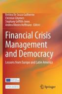 Financial Crisis Management And Democracy edito da Springer Nature B.V.