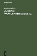 Jugendwohlfahrtsgesetz di Hermann Riedel edito da De Gruyter