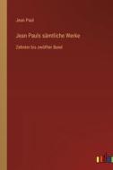 Jean Pauls sämtliche Werke di Jean Paul edito da Outlook Verlag