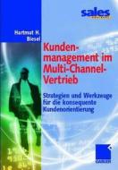 Kundenmanagement Im Multi-channel-vertrieb di Hartmut H. Biesel edito da Gabler Verlag