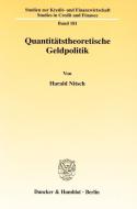 Quantitätstheoretische Geldpolitik di Harald Nitsch edito da Duncker & Humblot GmbH