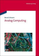 Analog Computing di Bernd Ulmann edito da de Gruyter Oldenbourg