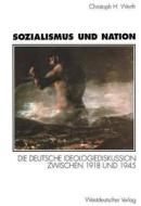 Sozialismus und Nation di Christoph H. Werth edito da VS Verlag für Sozialwissenschaften