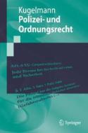 Polizei- Und Ordnungsrecht di Dieter Kugelmann edito da Springer