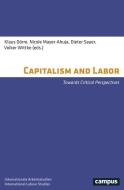 Capitalism and Labour edito da Campus Verlag GmbH