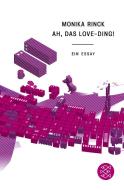 Ah, das Love-Ding! di Monika Rinck edito da FISCHER Taschenbuch