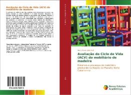 Avaliação do Ciclo de Vida (ACV) do mobiliário de madeira di Malis Maria Liebl Keil edito da Novas Edições Acadêmicas