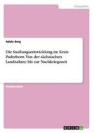 Die Siedlungsentwicklung im Kreis Paderborn. Von der sächsischen Landnahme bis zur Nachkriegszeit di Adele Berg edito da GRIN Publishing