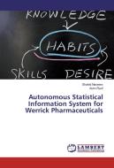Autonomous Statistical Information System for Werrick Pharmaceuticals di Shahid Naseem, Asim Rauf edito da LAP Lambert Academic Publishing