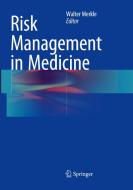 Risk Management In Medicine edito da Springer-verlag Berlin And Heidelberg Gmbh & Co. Kg