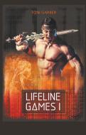 Lifeline Games 1 di Toni Garber edito da Books on Demand