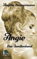 Angie di Angela Zimmermann edito da Books on Demand