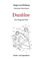 Dumbine di Jürgen von Rehberg edito da Books on Demand