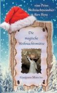 Die magische Weihnachtsmütze di Ganjyara Mancho edito da Books on Demand