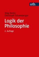 Logik der Philosophie di Jörg Hardy, Christoph Schamberger edito da Vandenhoeck + Ruprecht