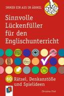 Sinnvolle Lückenfüller für den Englischunterricht di Christine Fink edito da Verlag an der Ruhr GmbH
