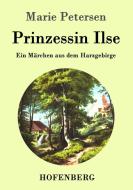 Prinzessin Ilse di Marie Petersen edito da Hofenberg
