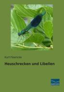 Heuschrecken und Libellen di Kurt Floericke edito da Fachbuchverlag Dresden