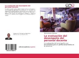 La evaluación del desempeño del personal docente di Diosveni García Viamontes edito da EAE