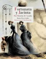 Fortunata y Jacinta : dos historias de casadas di Benito Pérez Galdós edito da REINO DE CORDELIA S.L.