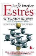 Juego Interior del Estr's, El di Timothy Gallway, W. Timothy Gallwey edito da EDIT SIRIO