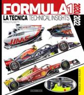 Formula 1 2020/2022 Technical Insights di Paolo Filisetti edito da Giorgio Nada Editore